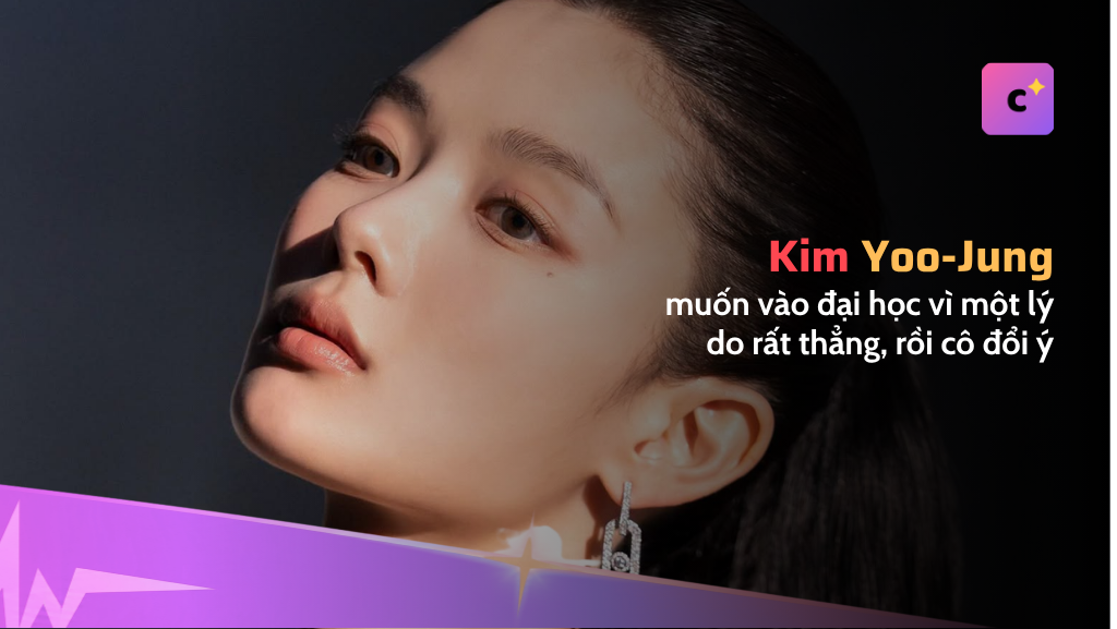 Kim Yoo-jung và quyết định gác lại chuyện đại học để theo diễn xuất